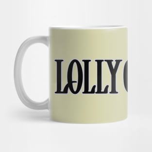 Lollygagger Mug